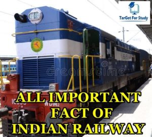 Indian Railway All Important Facts